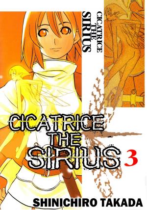 Cover of the book CICATRICE THE SIRIUS by Shinichiro Takada
