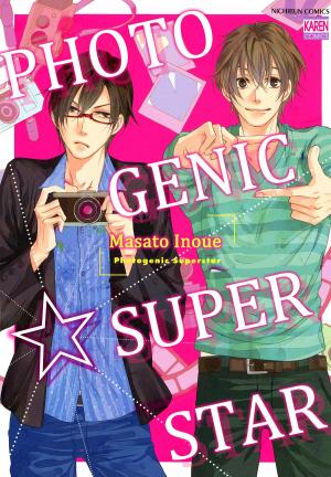 Cover of Photogenic Superstar (Yaoi Manga)