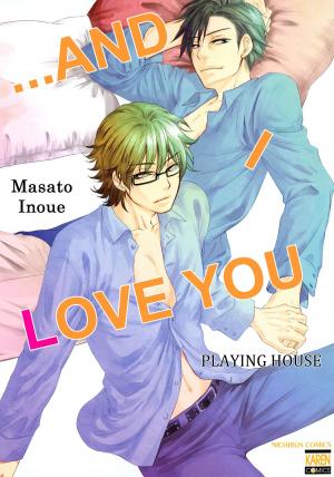 Cover of the book ...and I Love You (Yaoi Manga) by Shigeru Tsuchiyama