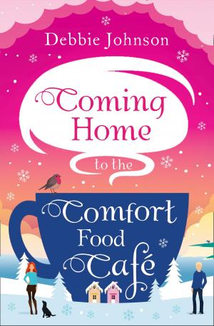 Cover of the book Coming Home to the Comfort Food Café by Cathy Glass