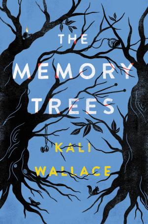 Cover of the book The Memory Trees by Lauren Magaziner