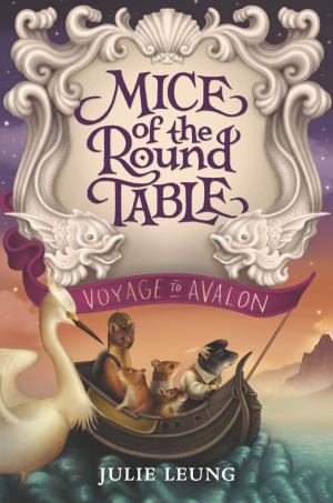 Cover of the book Mice of the Round Table #2: Voyage to Avalon by Steven Michael Krystal