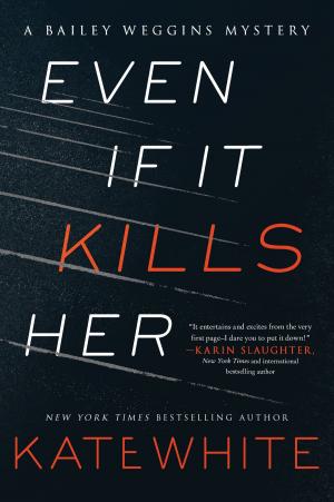 Cover of the book Even If It Kills Her by Sophie Jaff