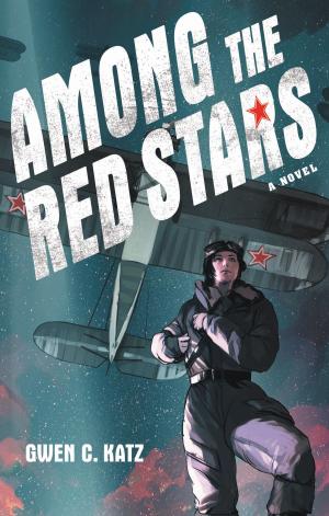 Cover of the book Among the Red Stars by L. J. Smith, Kevin Williamson & Julie Plec