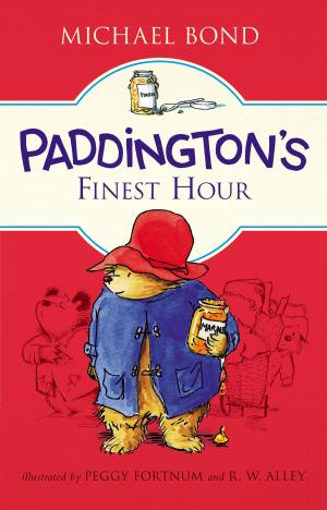 Cover of the book Paddington's Finest Hour by Avalon Weston