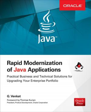 Cover of the book Rapid Modernization of Java Applications: Practical Business and Technical Solutions for Upgrading Your Enterprise Portfolio by Thomas A. McCafferty