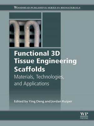 Cover of the book Functional 3D Tissue Engineering Scaffolds by Dilip Kumar, Deepak Kumar