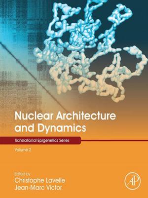 Cover of the book Nuclear Architecture and Dynamics by Hassan Akbar-Zadeh, Doctorat d Etat en Mathématiques Pures June 1961 La Sorbonne, Paris.