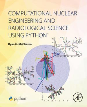 Cover of the book Computational Nuclear Engineering and Radiological Science Using Python by Da-Cheng Hao