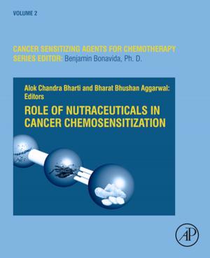 Cover of the book Role of Nutraceuticals in Cancer Chemosensitization by Jose M. Ortiz de Zarate, Doctor en Ciencias Fisicas, Universidad Complutense, 1991, Jan V. Sengers, Ph.D., University of Amsterdam, 1962<br>Doctor Honoris Causa, Technical University Delft, 1992