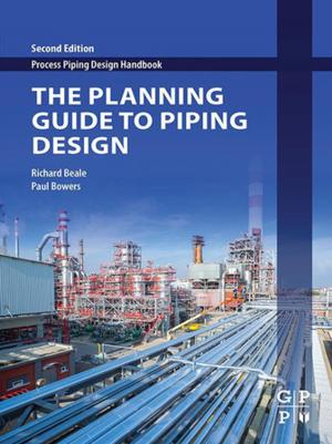 Cover of the book The Planning Guide to Piping Design by R Wood, L Foster, A Damant, P. Key