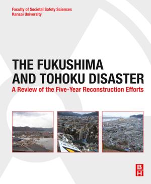 Cover of the book The Fukushima and Tohoku Disaster by Sandip Mazumder, Ph.D.