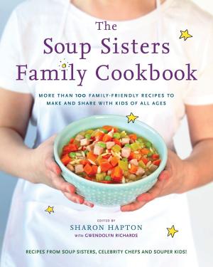 bigCover of the book The Soup Sisters Family Cookbook by 