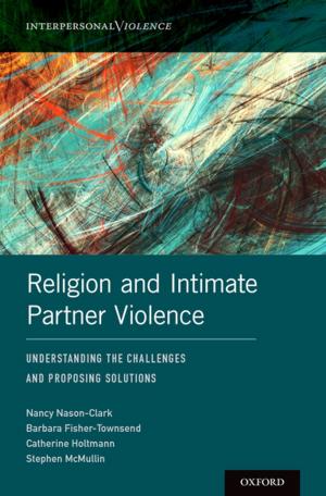 Cover of the book Religion and Intimate Partner Violence by Afshon Ostovar