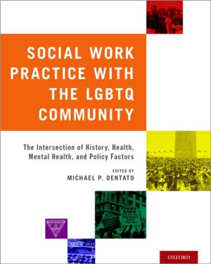 Cover of the book Social Work Practice with the LGBTQ Community by Peter J Schmelz