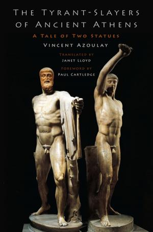 Cover of the book The Tyrant-Slayers of Ancient Athens by David Hunter