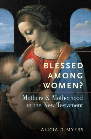 Cover of the book Blessed Among Women? by Timothy Corrigan