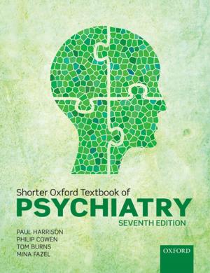 Cover of the book Shorter Oxford Textbook of Psychiatry by Brooks Daly, Evgeniya Goriatcheva, Hugh Meighen