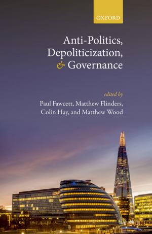 Cover of the book Anti-Politics, Depoliticization, and Governance by Christina Eckes