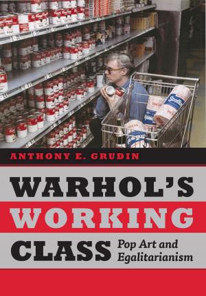 Cover of the book Warhol's Working Class by Mircea Eliade