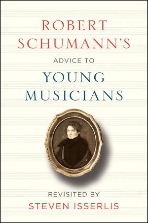 Book cover of Robert Schumann's Advice to Young Musicians