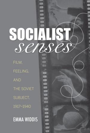Cover of the book Socialist Senses by Joan Benson