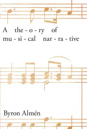 Cover of the book A Theory of Musical Narrative by Jeffrey J. Smith
