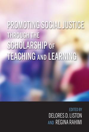Cover of the book Promoting Social Justice through the Scholarship of Teaching and Learning by SHANE EWEGEN