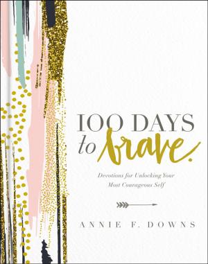 Cover of the book 100 Days to Brave by Debbie Przybylski