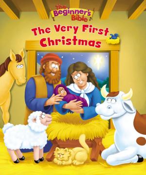 Cover of the book The Beginner's Bible The Very First Christmas by Karen Poth