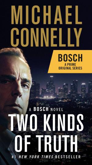 Cover of the book Two Kinds of Truth by Michael Connelly