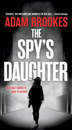 Cover of the book The Spy's Daughter by Huckleberry Hax