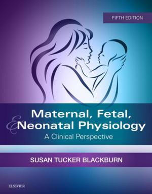 Book cover of Maternal, Fetal, & Neonatal Physiology - E-Book