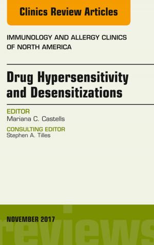 bigCover of the book Drug Hypersensitivity and Desensitizations, An Issue of Immunology and Allergy Clinics of North America, E-Book by 