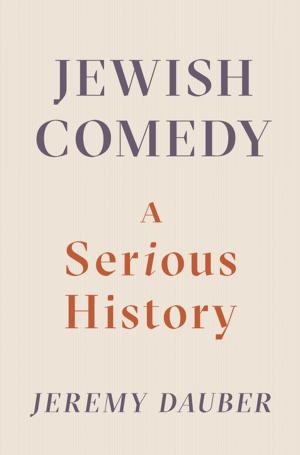Cover of the book Jewish Comedy: A Serious History by Paul Lukacs