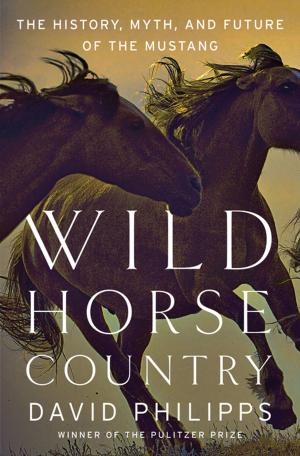 Cover of the book Wild Horse Country: The History, Myth, and Future of the Mustang by Susan Wise Bauer
