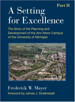 Cover of the book A Setting For Excellence, Part II by Donald I. Dickmann, Larry A. Leefers