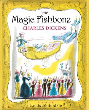 Cover of the book The Magic Fishbone by Charles Earl Bradbury
