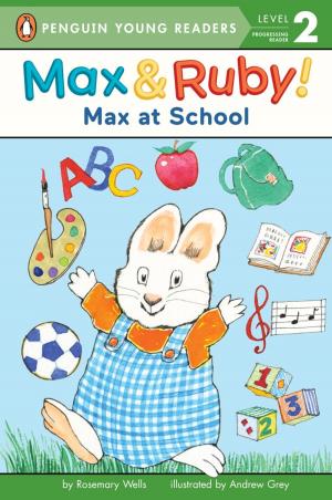Cover of the book Max at School by Kirsten Miller
