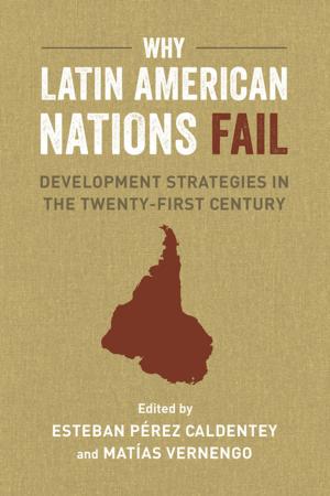 Cover of the book Why Latin American Nations Fail by Clive Coates M. W.