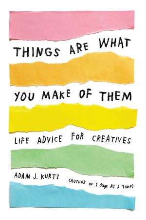 Cover of the book Things Are What You Make of Them by Amy Epstein Feldman, Robin Epstein