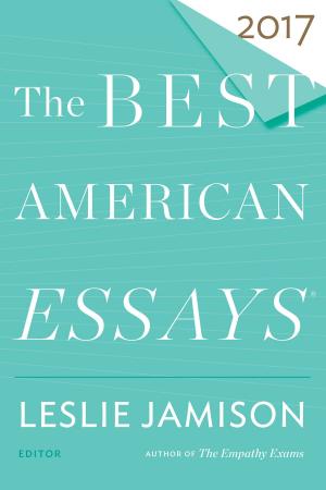 Cover of the book The Best American Essays 2017 by Robin Robertson