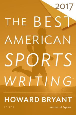 bigCover of the book The Best American Sports Writing 2017 by 