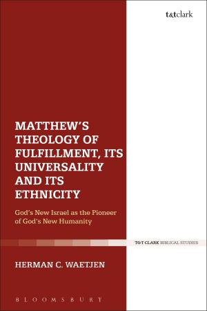 Book cover of Matthew's Theology of Fulfillment, Its Universality and Its Ethnicity