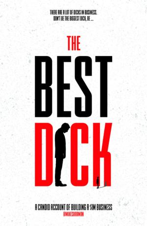 Cover of the book The Best Dick by Marnus Broodryk