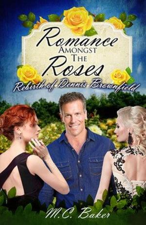 Cover of the book Romance amongst the roses by Arden Aoide