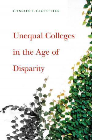 Cover of Unequal Colleges in the Age of Disparity