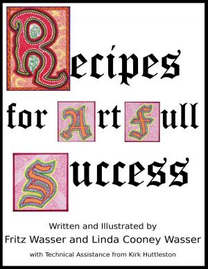 Cover of the book Recipes for ArtFull Success by Robert W. Sullivan IV