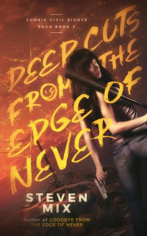 Cover of the book Deep Cuts from the Edge of Never by Jamie Evans