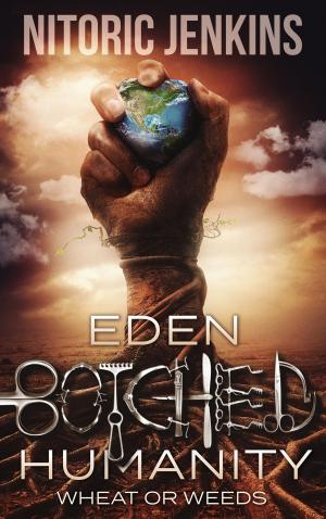Cover of the book Eden Botched Humanity by Michael Ofei, Masa Ofei